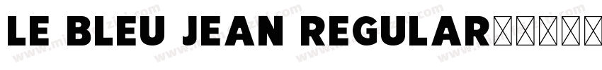 Le Bleu Jean Regular字体转换